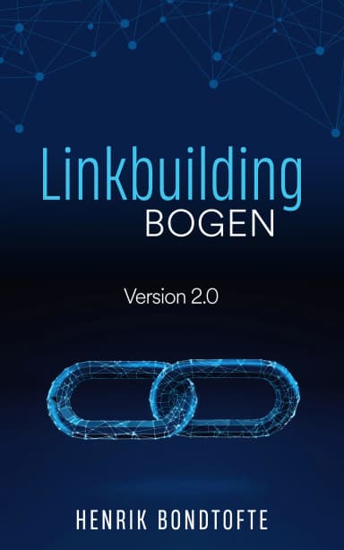Linkbuildingbogen V2 - SEO bog af Henrik Bondtofte