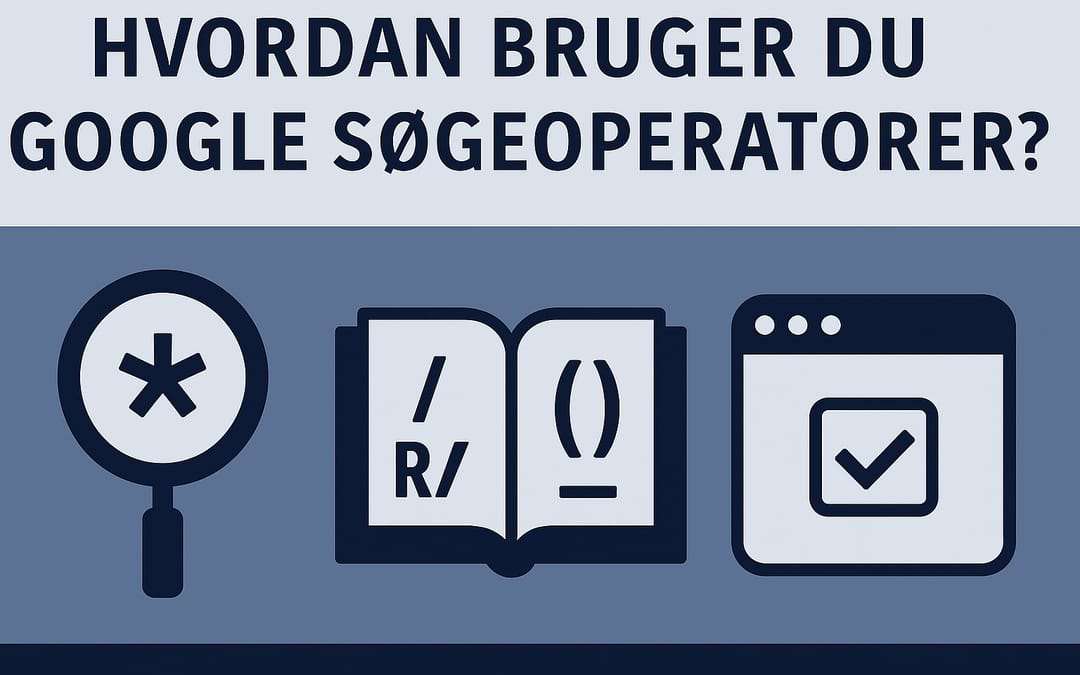 Googles Search Operators (søgeoperatorer) gennemgået