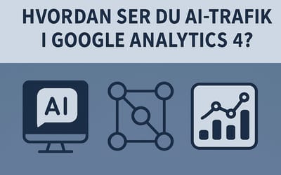 Sådan tracker du AI-trafik i GA4