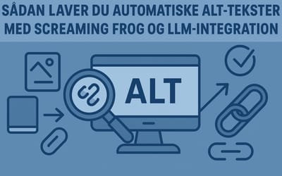 Sådan laver du automatiske alt-tekster med Screaming Frog og LLM-integration