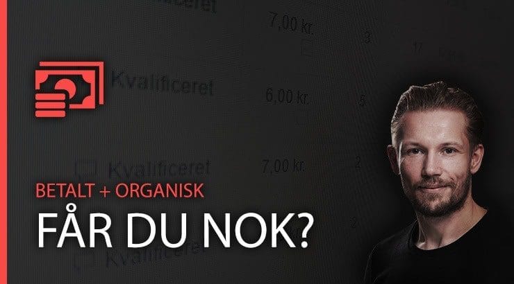 Betalt + organisk – Får du nok?