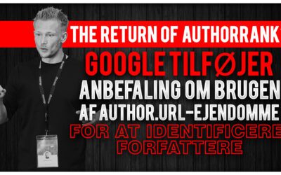 The return of AuthorRank? Google tilføjer anbefaling om brugen af author.URL-ejendomme for at identificere forfattere