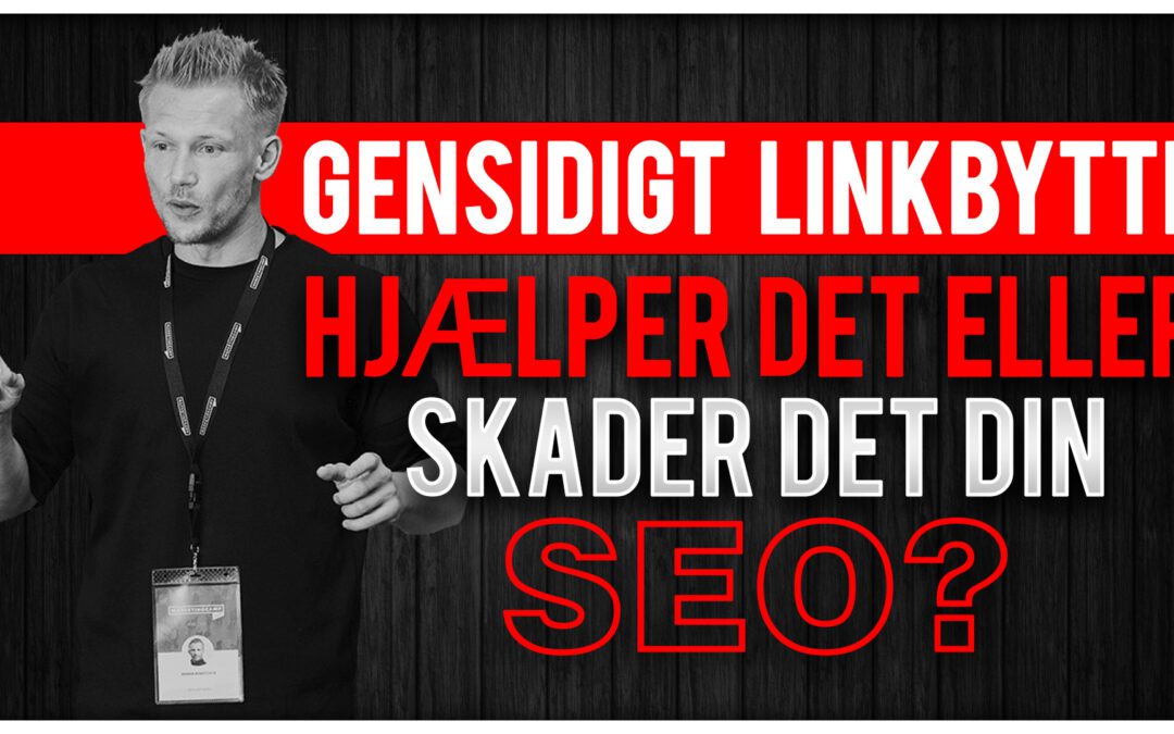 Gensidigt linkbytte – Hjælper det eller skader det din SEO?