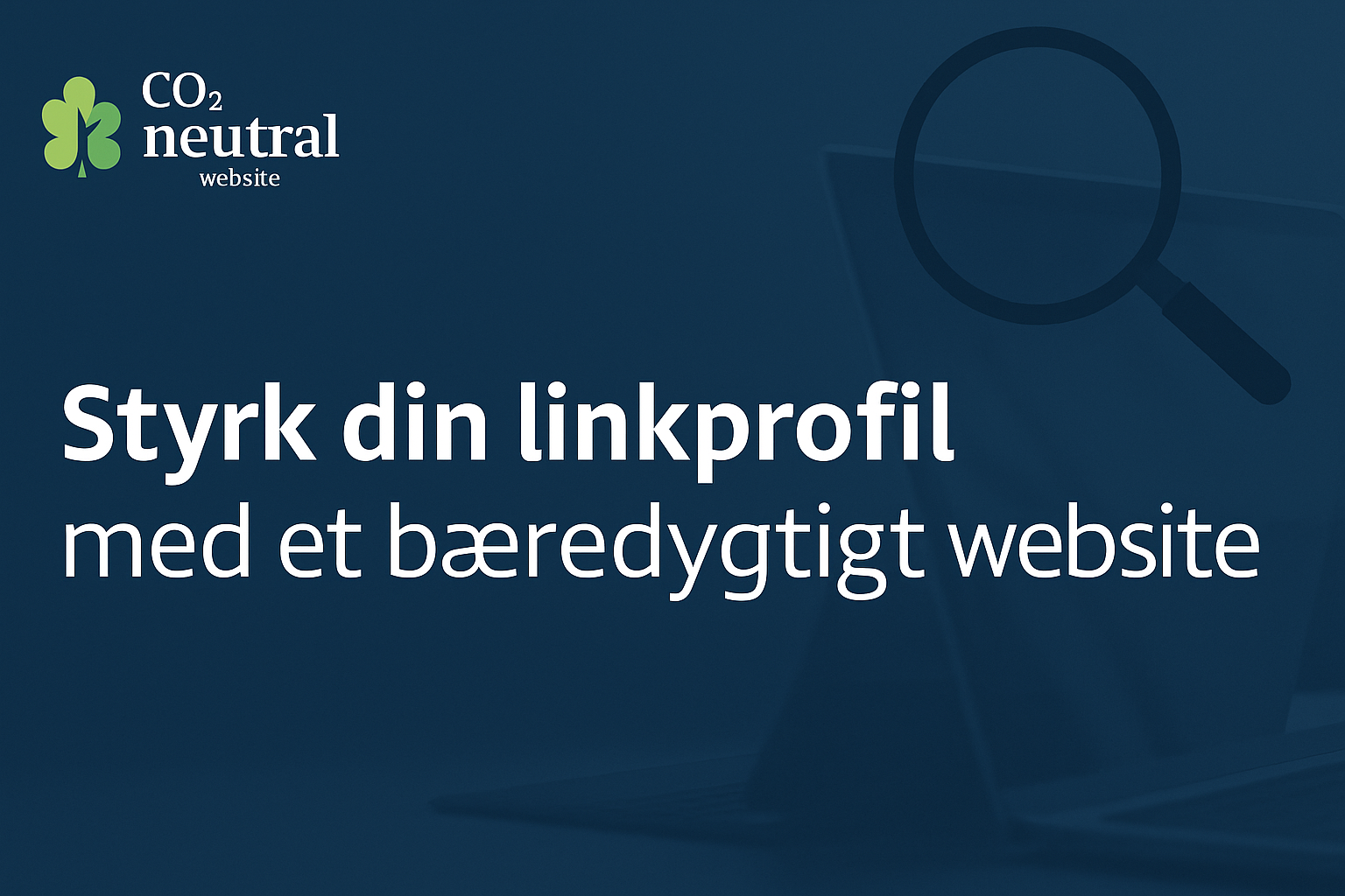 Sådan får du maksimal SEO-effekt ud af IngenCO2-certifikaterne